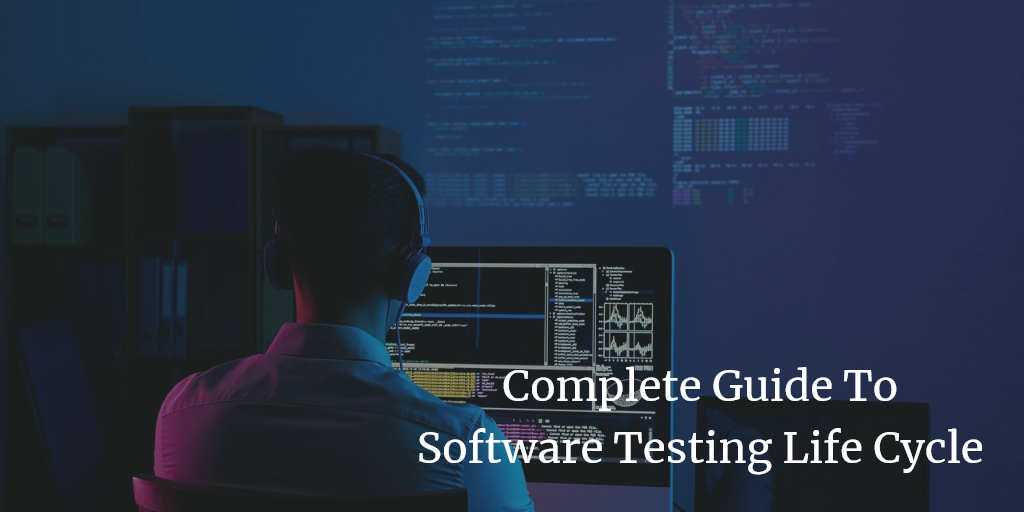 Title - Complete Guide To Software Testing Life Cycle